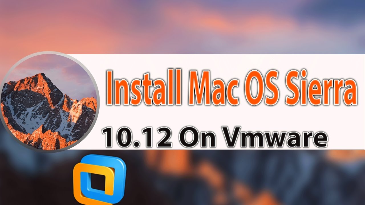 Mac Os Sierra Vmware Download